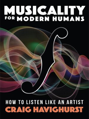 cover image of Musicality for Modern Humans